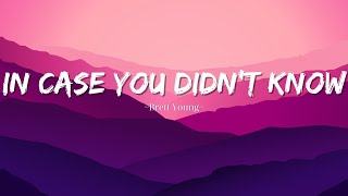 Brett Young - In Case You Didn't Know (Lyrics)