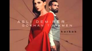 Gökhan Türkmen & Aslı Demirer  Korkak 2015 FULL HQ