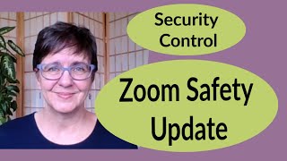 Zoom Safety Update -  New Zoom Security Control