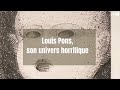 Louis pons son univers horrifique