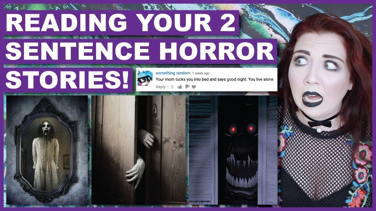 Reading YOUR Scariest 2 Sentence Stories YouTube scariest-sentence-i-ve-ever-read-youtube