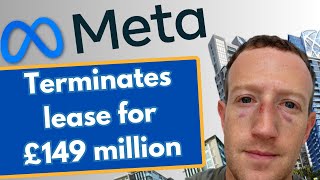 The Unexpected Move: Meta's £149m Office Lease Termination