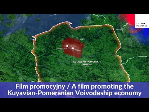 Film promocyjny / A film promoting the Kuyavian-Pomeranian Voivodeship economy