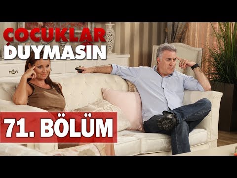 Çocuklar Duymasın 71. Bölüm