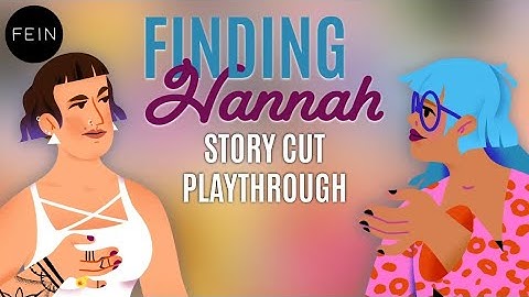 Finding Hannah [Early Access] - Story Cut Playthrough