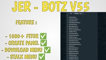 SCRIPT BOT WHATSAPP TERBARU || JER - BOTZ V55 || FITUR 1000+ || STORE MENU ✅ || NO APIKEY ? ✅