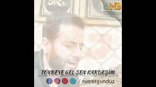 TÖVBEYE GEL - NUSRET GÜNDÜZ Resimi