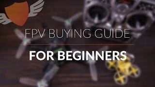 What FPV Quad should I get? // FPV Quadcopter buying guide for beginners