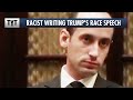 Trump's Pet Racist To Write Speech On Race