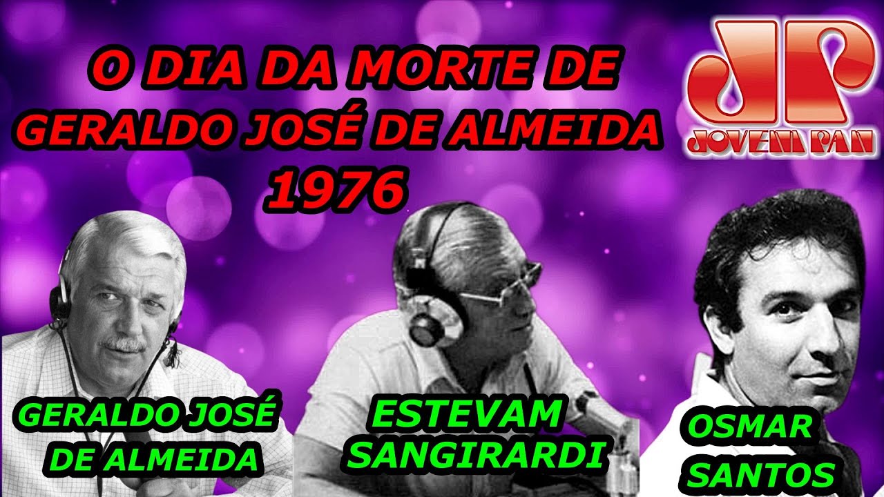 Osmar Santos e a Noticia da morte de Geraldo José De Almeida em 1976 ...