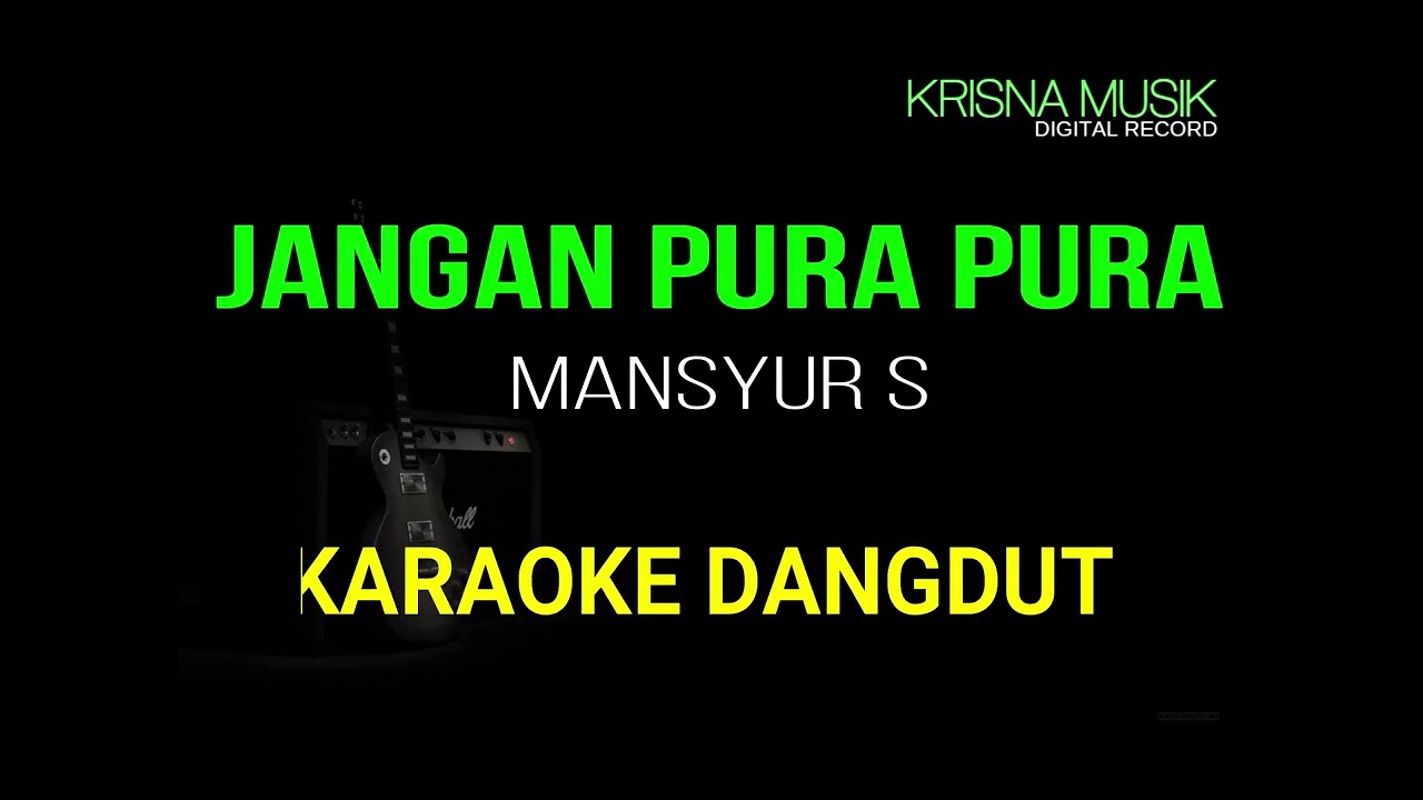 JANGAN PURA PURA KARAOKE DANGDUT ORIGINAL HD AUDIO