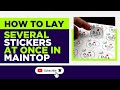 how to Lay Many Stickers for Print in Maintop!