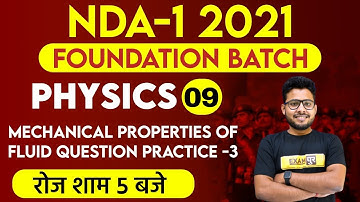 NDA-1 2021 Foundation Batch | Physics | By Vivek Sir |09| Mechanical Properties Of Fluid Question -3