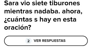 sara vio siete tiburones mientras nadaba. ahora ¿cuantos s hay en esta oración