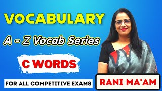 Vocabulary A - Z Series || C Words || Synonyms and Antonyms || Vocabulary || English With Rani Mam