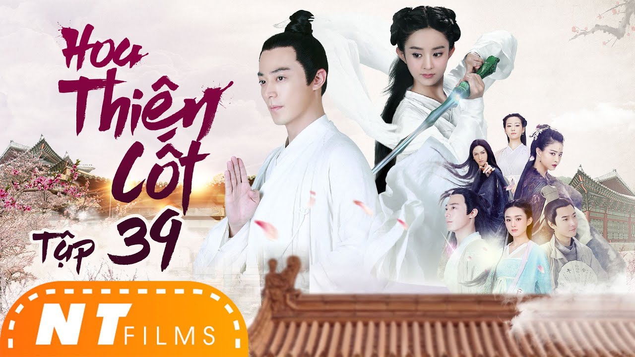 Phim Hot Triệu Lệ Dĩnh,Hoắc Kiến Hoa | Hoa Thiên Cốt Tập 39 - Phim Tiên Hiệp Ngôn Tình | NT Films