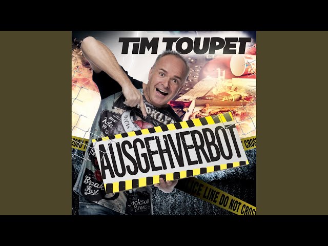 Tim Toupet - Ausgehverbot
