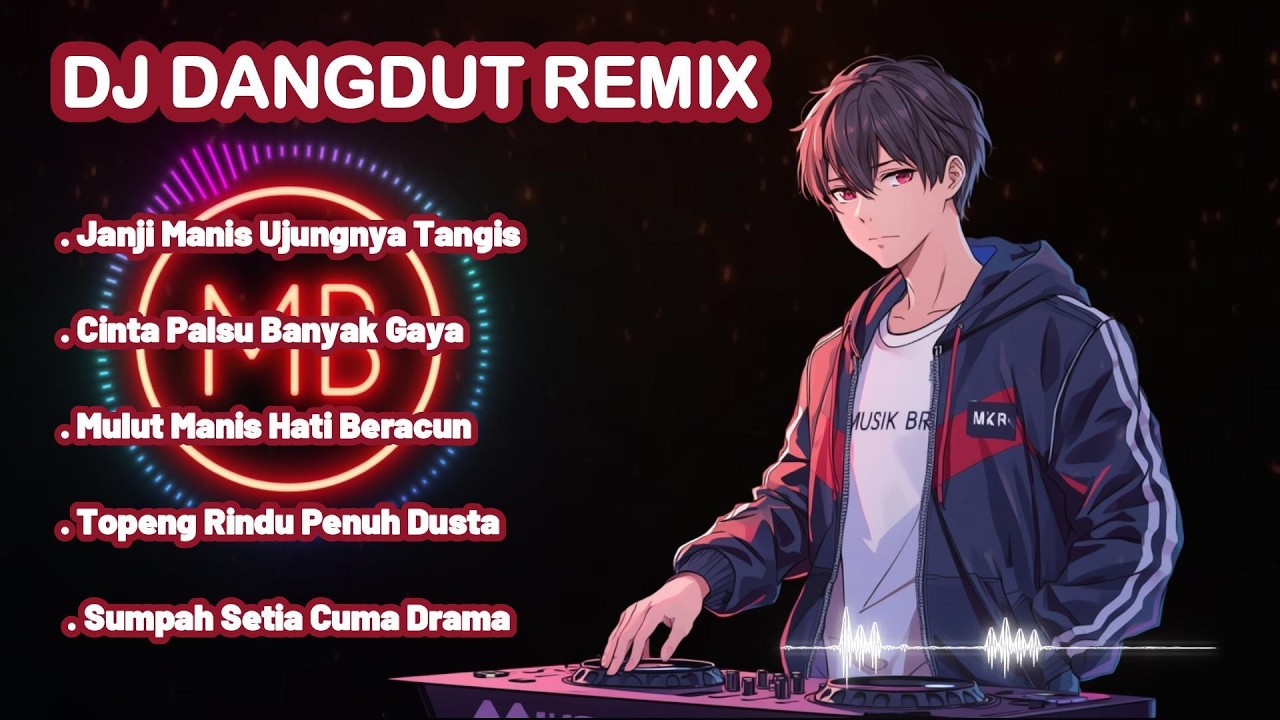 DJ DANGDUT REMIX 2026 - JANJI MANIS UJUNGNYA TANGIS