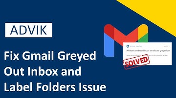 How to Fix "Gmail Greyed Out Inbox and Label Folders" Issue?