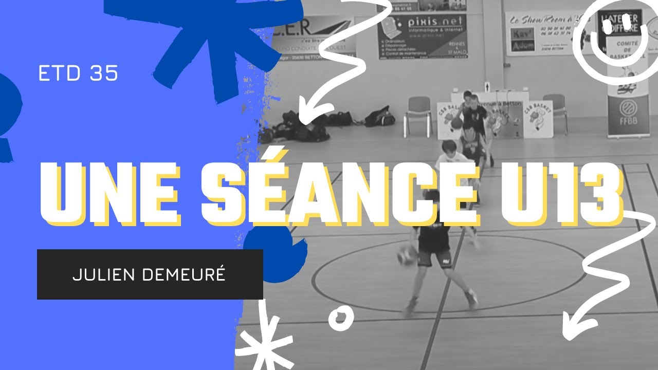 📋 Séance Basket U13 🏀 | Julien Demeure