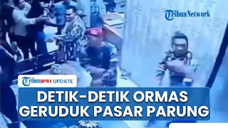 Kronologi Aksi Brutal Oknum Ormas Berseragam Loreng Serang Pasar Parung Bogor, Bermula dari Parkir