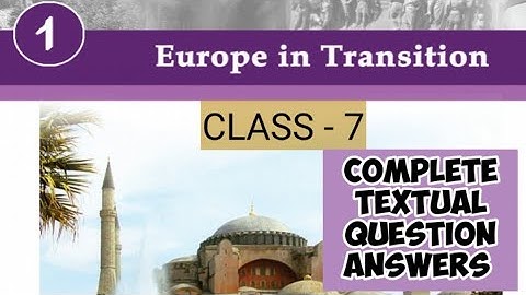 Class - 7 | Europe in Transition | Complete Textual QUESTION ANSWERS | Kerala Syllabus