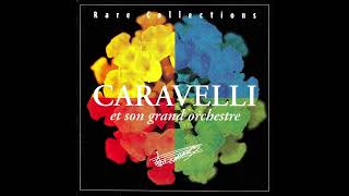 Caravelli - Rare Collections CD1