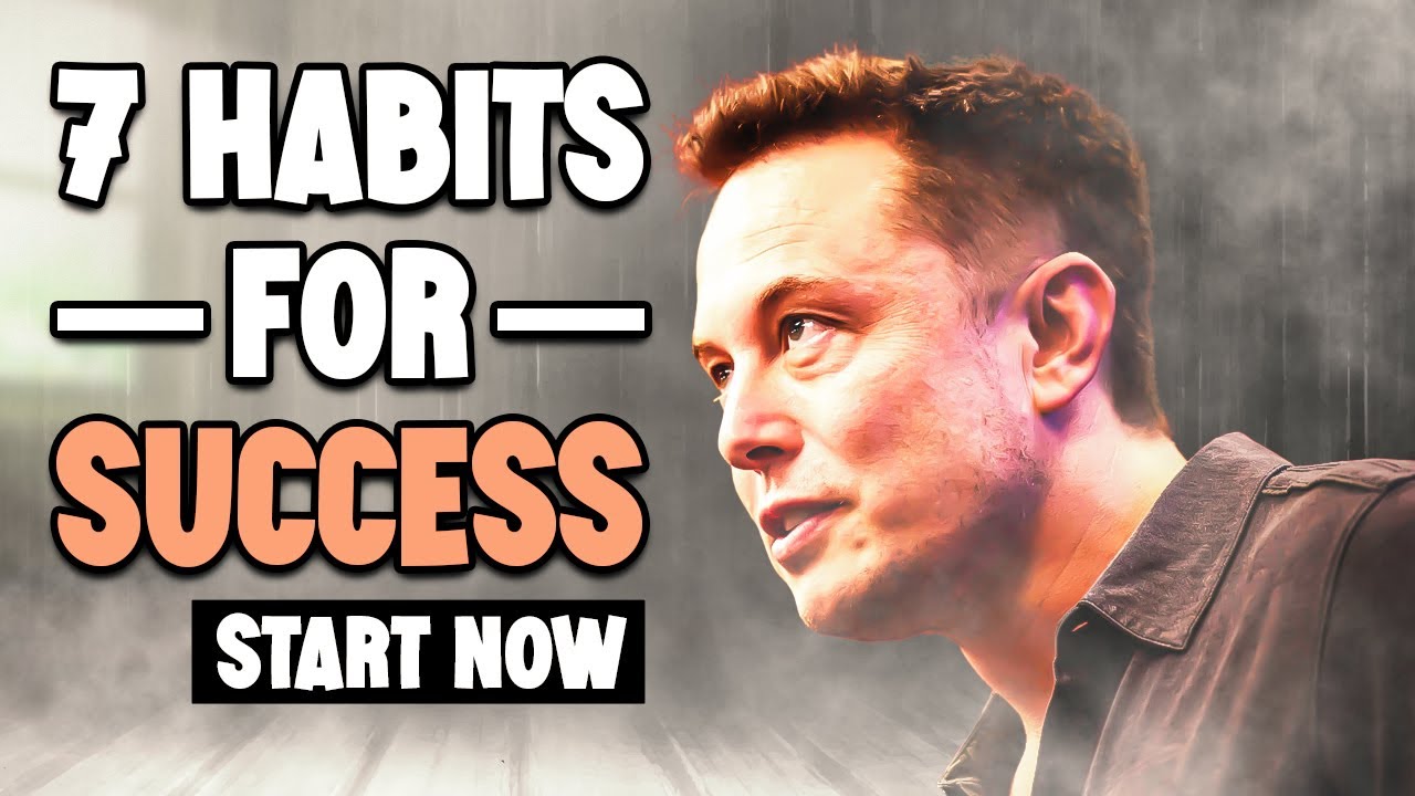 7 Habits Of Highly Successful People That You Need To Adopt Today - YouTube