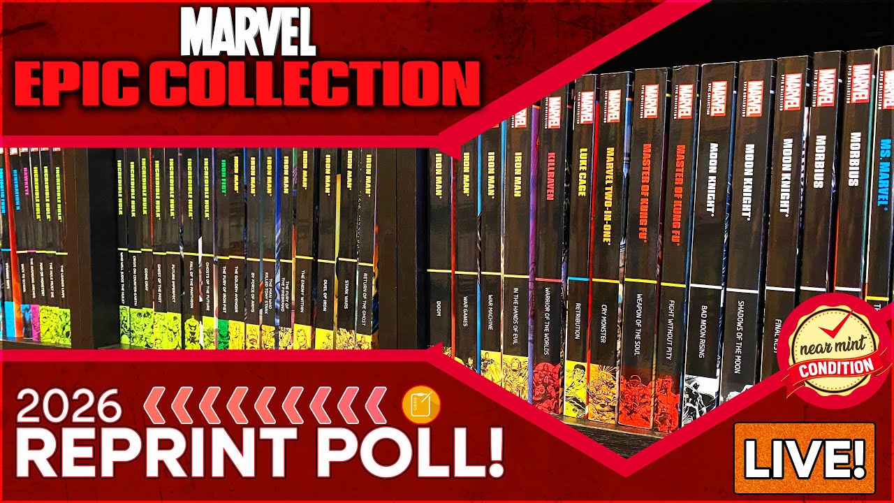 Out of Print Marvel Epic Collections and Let's get some Reprinted!  2026 Edition!
