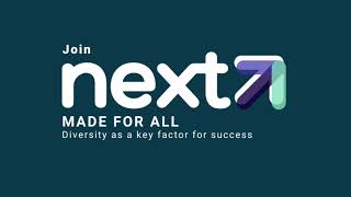 Next: Made for all  - Diversity as a Key Factor for Success
