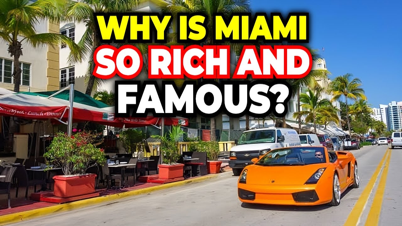 Why is Miami Beach So Rich and Famous YouTube