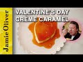 Crème Caramel | Jamie Oliver