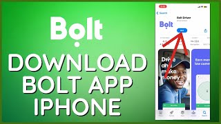 How to Download Bolt Driver App on iPhone 2024?
