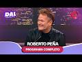Nos visita Roberto Peña | #DecimeAlgoLindo Completo 29/05 - El Nueve