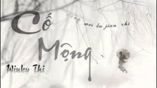 [Vietsub] Cố Mộng - Winky Thi