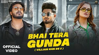 BHAI TERA GUNDA - Narendra Bhagana, Mukesh Jaji | Aman Jaji, Vaishali, Sanket | Haryanvi Songs 2023