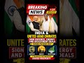 Modi's visit to UAE #uae #india #investment #energy #defence #modi
