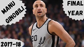 Manu Ginobili's Final Season - 2017-18