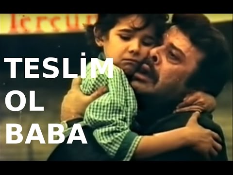 Teslim Ol Baba - Türk Filmi