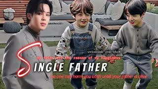 Single Fatherone-Shotvminkook-Ff By