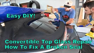 How to Glue a Convertible Top  Window Repair// Convertible Top Seam Repair// Glass Repair