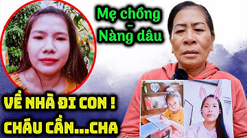 🔴 XÓT XA CẢNH MẸ CHỒNG ĐI KHẮP NƠI TÌM KIẾM CON DÂU VÀ CHÁU NỘI BIẾN MẤT KHÔNG DẤU VẾT