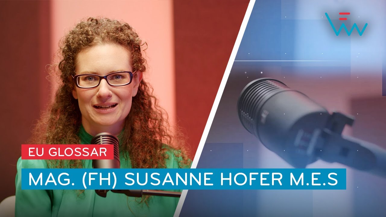 Susan Hoefer EU Glossar mit Mag. (FH) Susanne Hofer M.E.S. I GVFW - Der Podcast ...