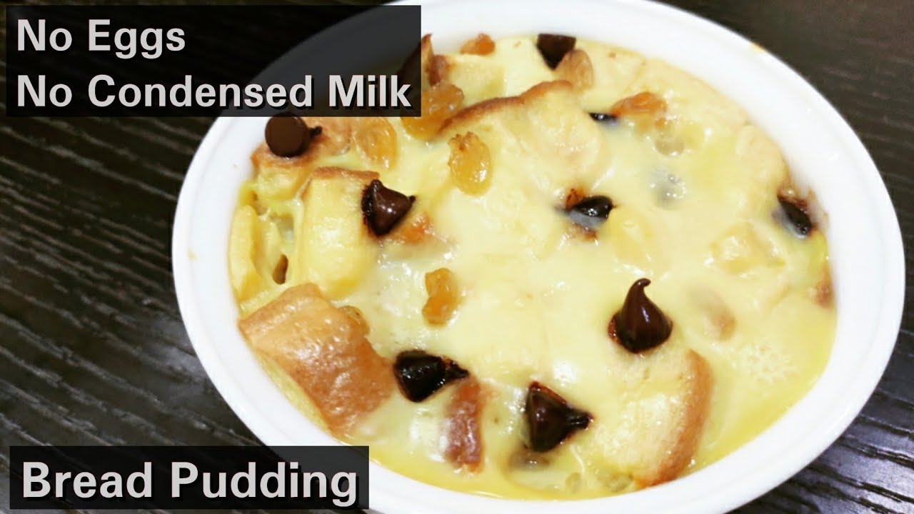 NO Egg,Condensed milk,Oven Bread Pudding YouTube