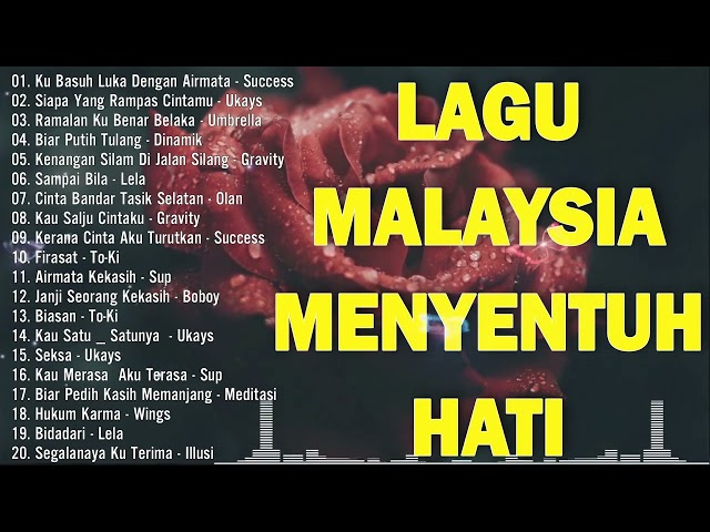 Lagu malaysia menyentuh terbaik - Lagu slow rock terbaik 90an - Koleksi lagu kenangan terpopular class=