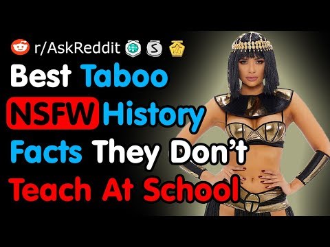 best-taboo-nsfw-history-facts---nsfw-reddit