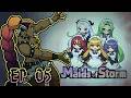 Maids of Storm Ep 05