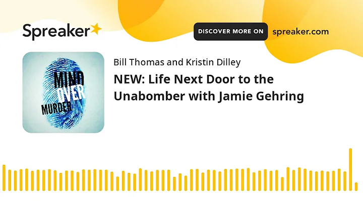 NEW: Life Next Door to the Unabomber with Jamie Ge...