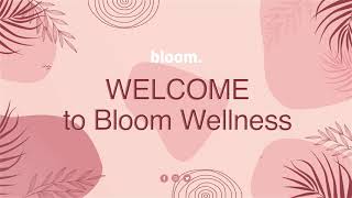 welcome TO BLOOM