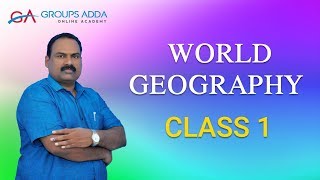 World Geography Class 1 ll ప్రపంచ భూగోళ శాస్త్రం ll Group 1 ll General Studies